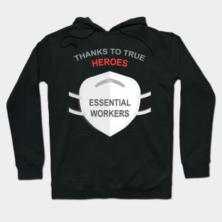 Thanks To True Heroes Essential Workers Hoodie